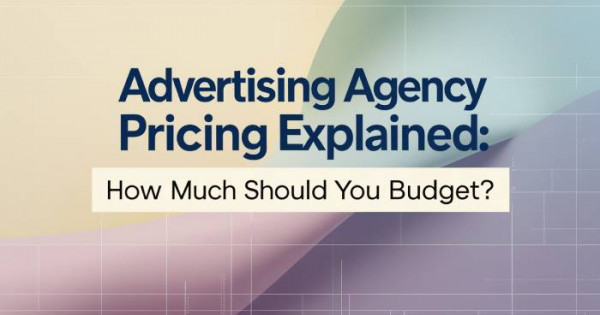 Ad Campaign Costs | Business Marketing | Agency Retainers
